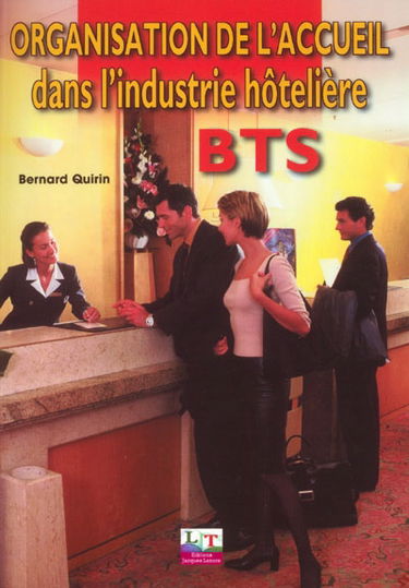 Organisation de l'accueil dans l'industrie hôtelière BTS