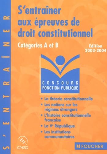 S'entraîner aux épreuves de droit constitutionnel: Catégories A et B