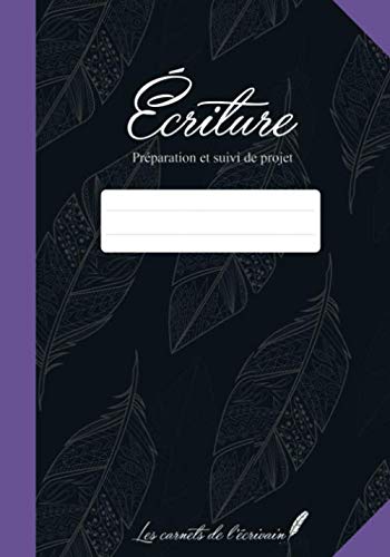 Ecriture: Préparation et suivi de projet