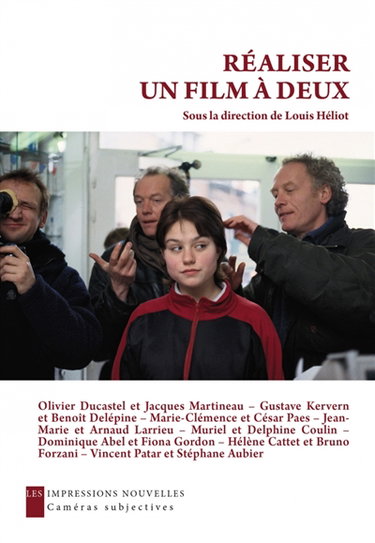 Couverture de Réaliser un film à deux : entretiens avec Olivier Ducastel et Jacques Martineau, Gustave Kervern et Benoît Delépine, Marie-Clémence et César Paes...
