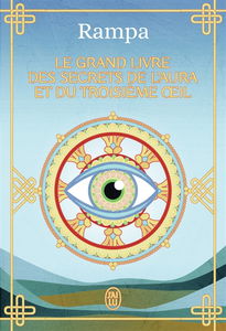 Le grand livre des secrets de l'aura et du troisième oeil