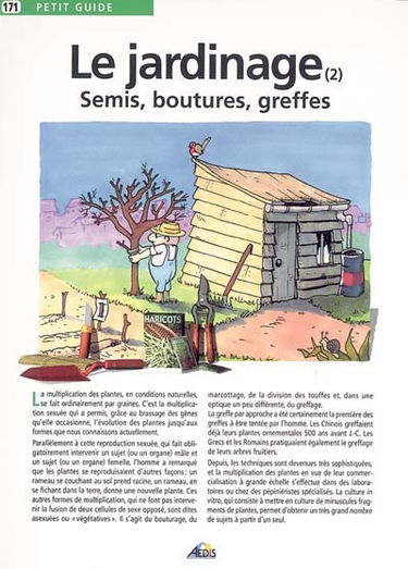Le jardinage. Vol. 2. Semis, boutures, greffes
