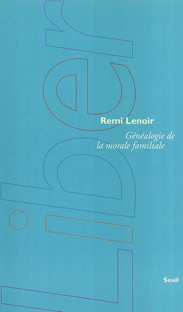 Généalogie de la morale familiale