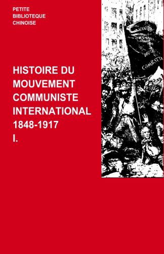 Histoire du Mouvement Communiste International I