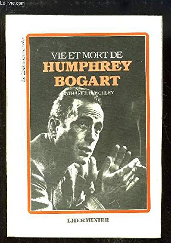 Couverture de Vie et mort d'Humphrey Bogart