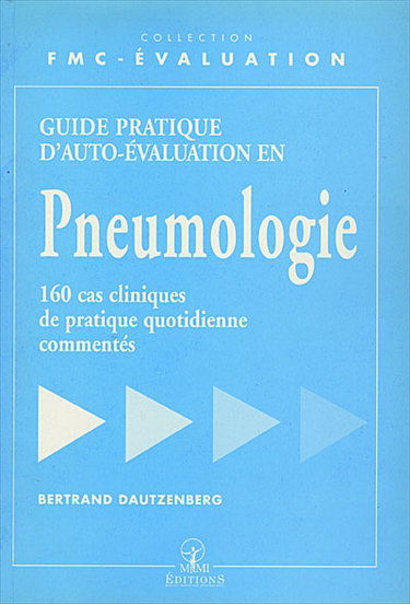 Couverture de Guide pratique d'auto-évaluation en pneumologie : 160 cas cliniques de pratique quotidienne commentés