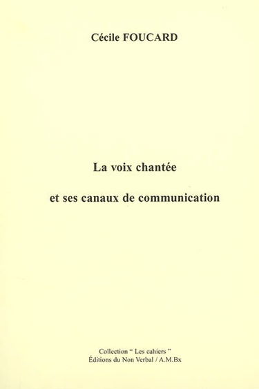La voix chantée et ses canaux de communication