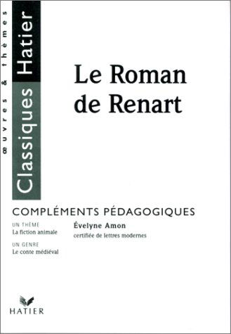 Le Roman de Renart: Livret du professeur