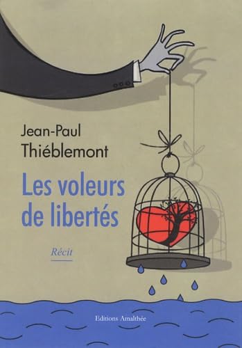 Les voleurs de libertés