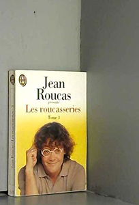 Les Roucasseries. Vol. 3