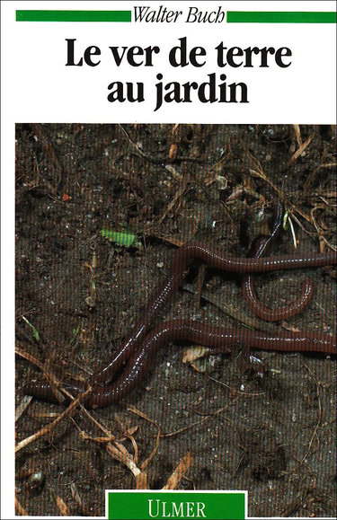 Couverture de Le Ver de terre au jardin