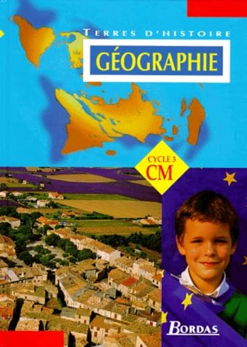 Géographie : CM. Livre de l'élève