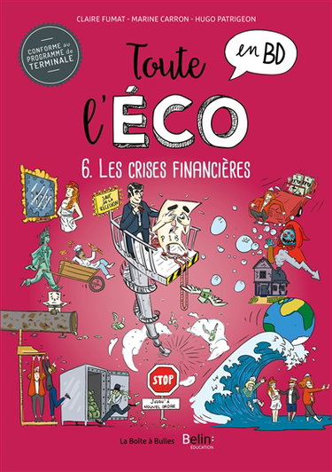 Couverture de Toute l'éco en BD. Vol. 6. Les crises financières