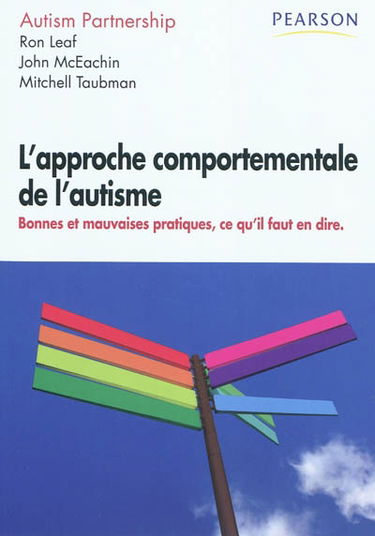 L'approche comportementale de l'autisme : bonnes et mauvaises pratiques, ce qu'il fallait en dire