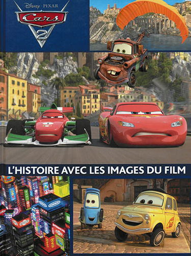 Cars 2 : l'histoire avec les images du film