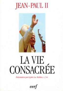 La vie consacrée : exhortation apostolique post-synodale