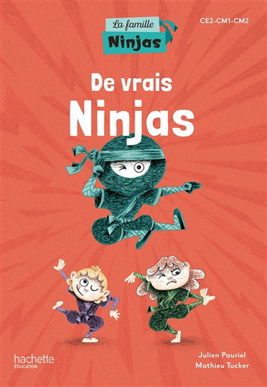 Couverture de De vrais ninjas : CE2, CM1, CM2 : album élève