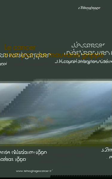 LE CANCER N'EST PAS UNE MAUVAISE GRIPPE: LE CANCER N'EST PAS UNE MAUVAISE GRIPPE (0000)