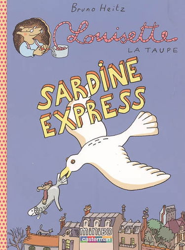 Louisette la taupe. Vol. 2005. Sardine express