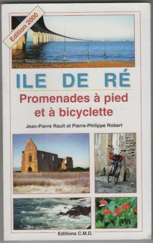 Ile de Ré : Promenades à pied et à bicyclette