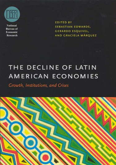 Couverture de The Decline of Latin American Economies: Growth, Institutions, and Crises