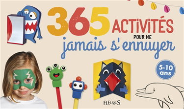 Couverture de 365 activités pour ne jamais s'ennuyer : 5-10 ans