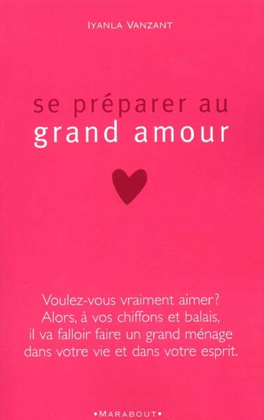 Se préparer au grand amour