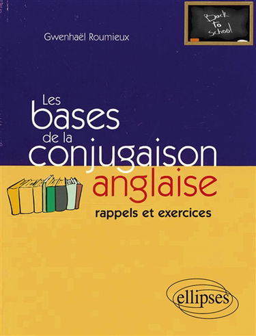 Les bases de la conjugaison anglaise (rappels et exercices)