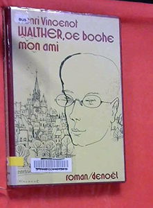 Walther, ce Boche, mon ami