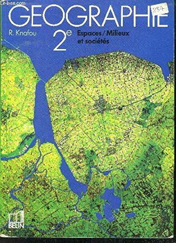 Géographie 2e : espaces-milieux et sociétés