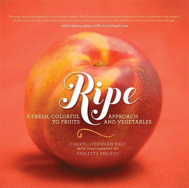 Couverture de Ripe: A Fresh, Colorful Approach to Fruits and Vegetables