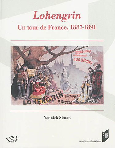 Couverture de Lohengrin : un tour de France, 1887-1891