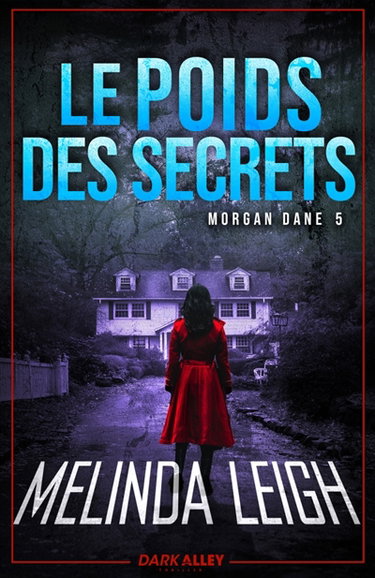 Le poids des secrets : Morgan Dane 5