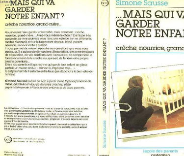 --mais qui va garder notre enfant?