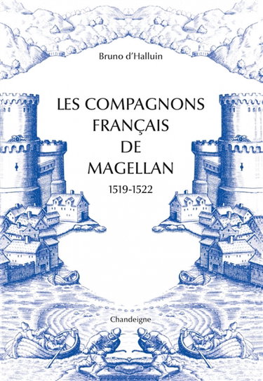 Couverture de Les compagnons français de Magellan : 1519-1522