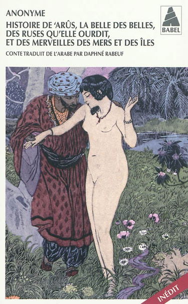 Histoire de Arûs, la belle des belles, des ruses qu'elle ourdit, et des merveilles de la mer et des îles