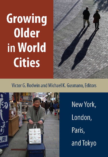 Couverture de Growing Older In World Cities: New York, London, Paris, And Tokyo