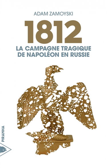 1812 : la campagne tragique de Napoléon en Russie