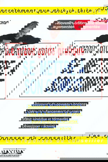 Le grand guide pratique pour se mettre à son compte