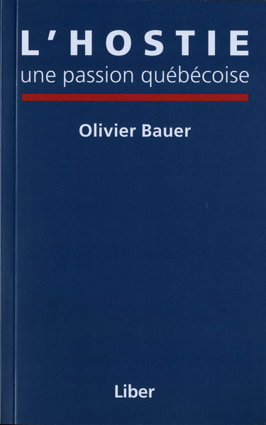 L Hostie une Passion Quebecoise