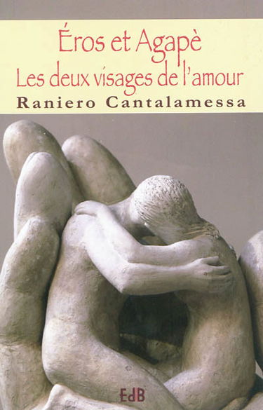 Eros et Agapè : les deux visages de l'amour
