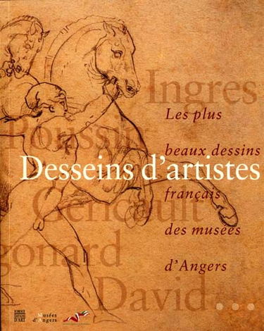 Desseins d'artistes : les plus beaux dessins français des musées d'Angers : exposition, Quimper, Musée des beaux-arts, 18 nov. 2000-26 févr. 2001, puis Angers, Musée Pincé, mai-septembre 2001