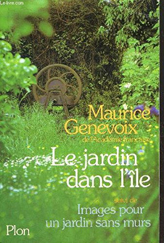 Le Jardin dans l'île. Images pour un jardin sans murs
