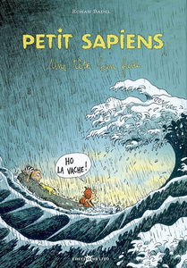 Petit Sapiens. Vol. 3. Une tête bien faite