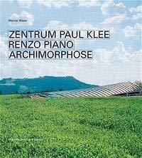 Couverture de Zentrum Paul Klee Renzo Piano. Archimorphose. Französische Ausgabe