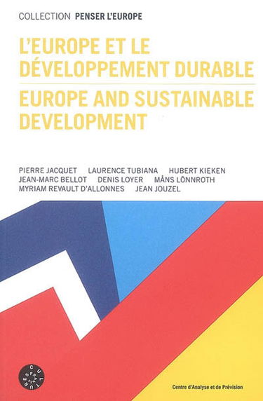 L'Europe et le développement durable. Europe and sustainable development
