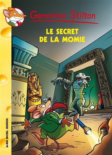 Geronimo Stilton. Vol. 44. Le secret de la momie