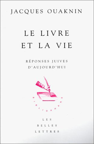 Le texte et la vie : réponses juives d'aujourd'hui