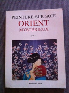 Peinture sur soie : Orient mystèrieux
