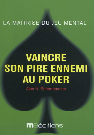 Vaincre son pire ennemi au poker